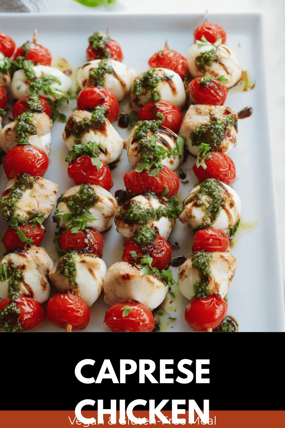 Caprese Chicken Kebabs