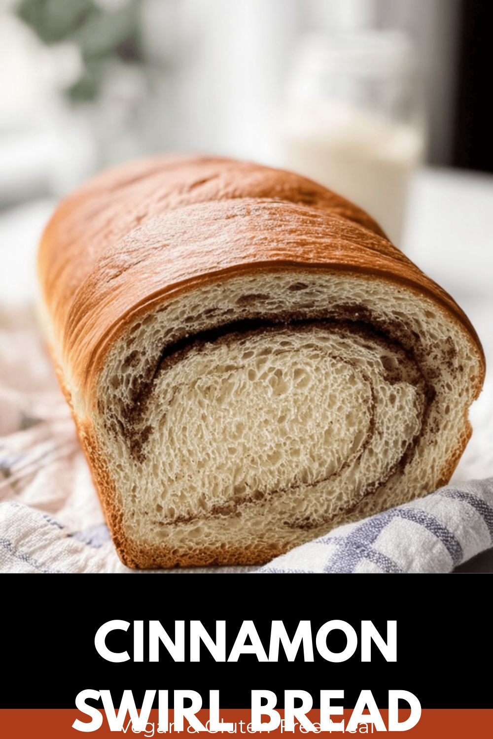 Cinnamon Swirl Bread