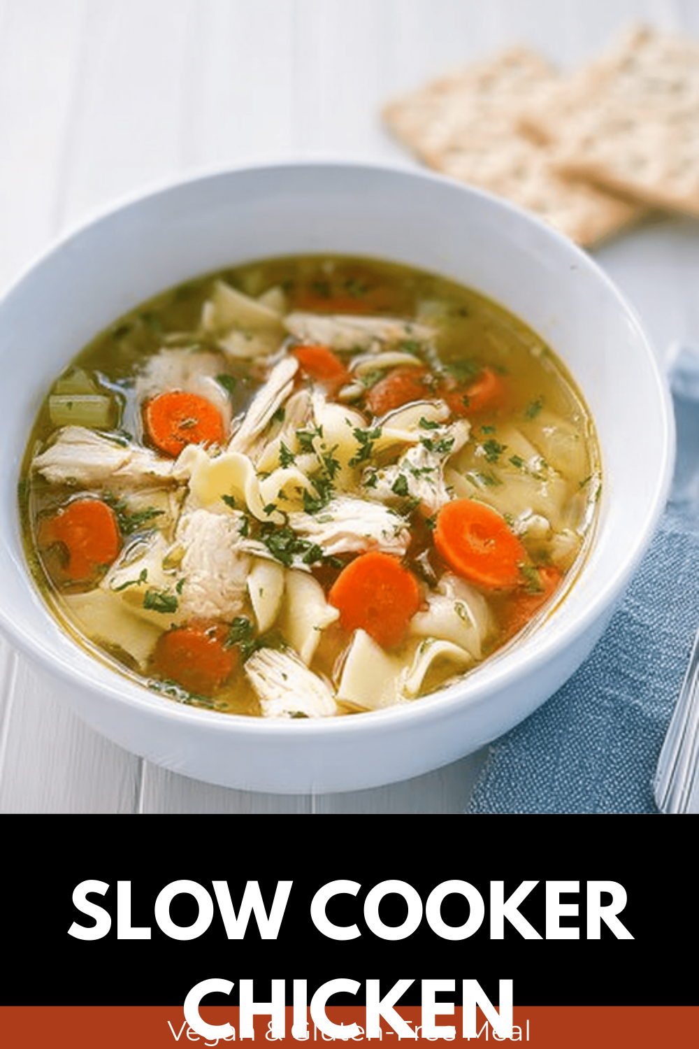 Slow Cooker Chicken Noodle Soup
