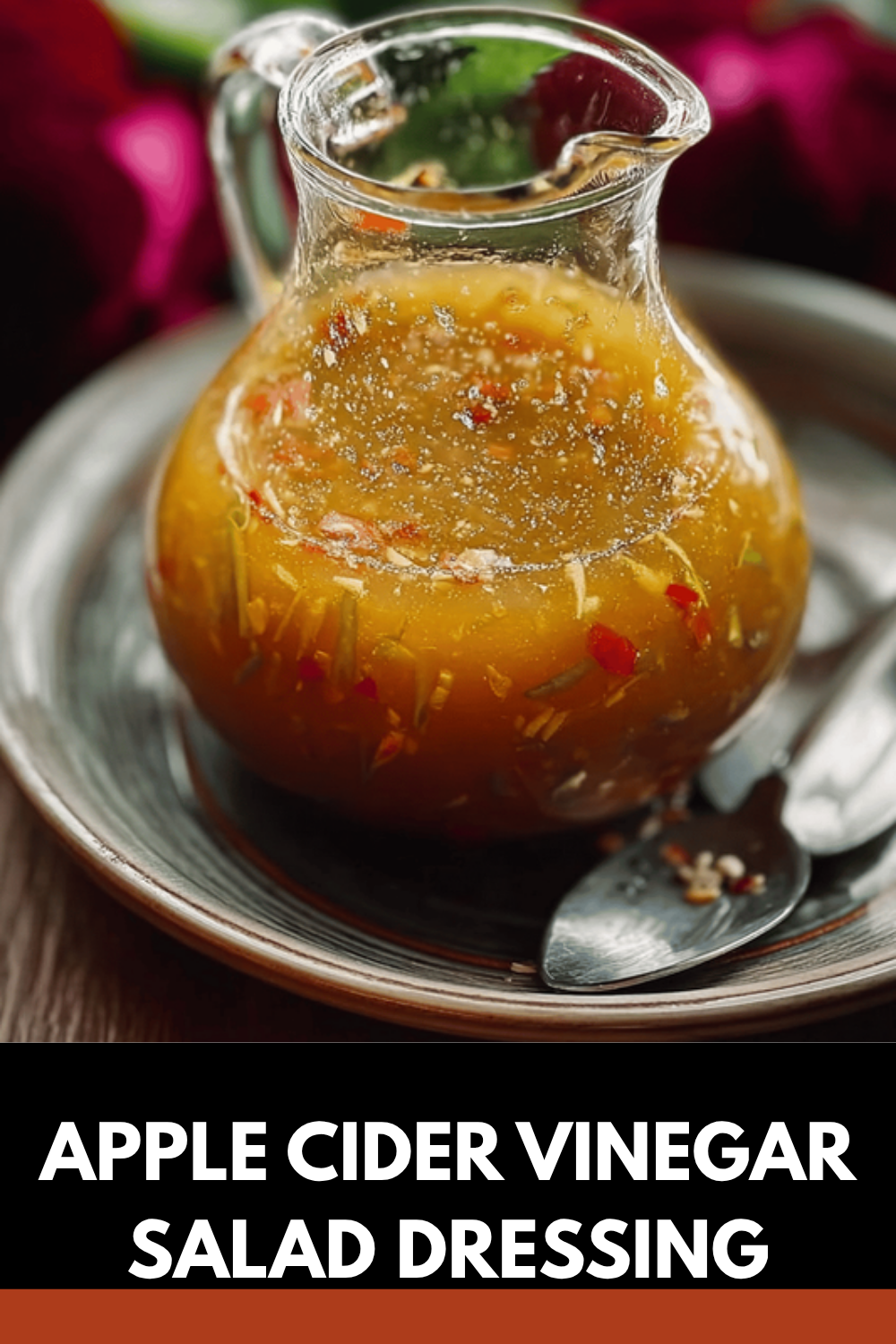 Apple Cider Vinegar Salad Dressing