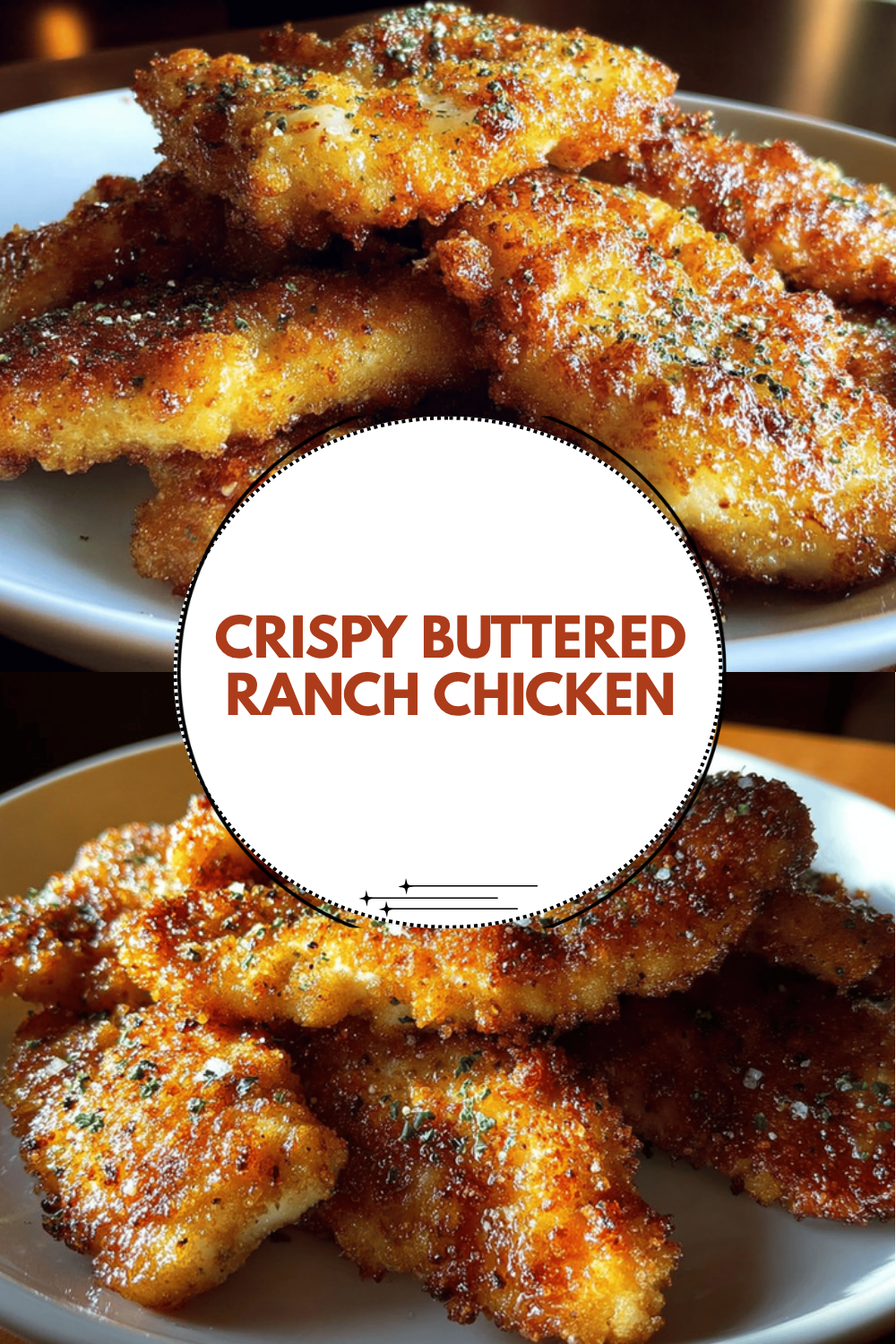 Crispy Buttered Ranch Chicken