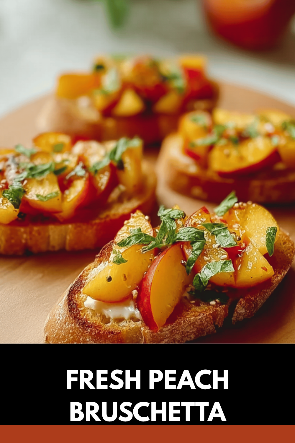 Fresh Peach Bruschetta