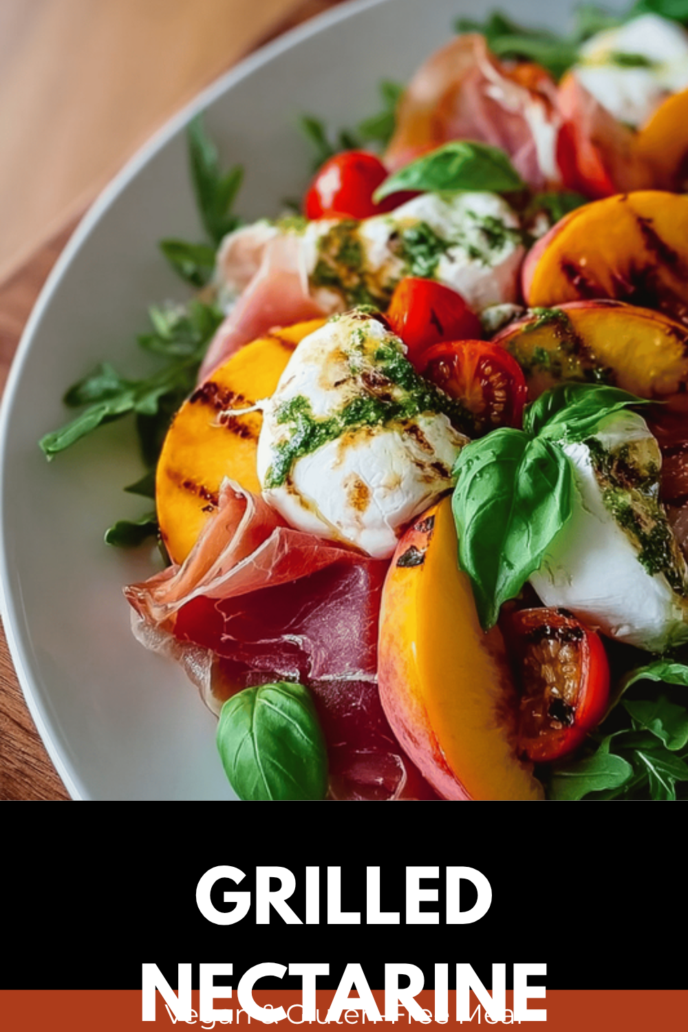 Grilled Nectarine Salad With Burrata And Prosciutto Recipe 7 Grilled Nectarine Burrata Prosciutto Salad