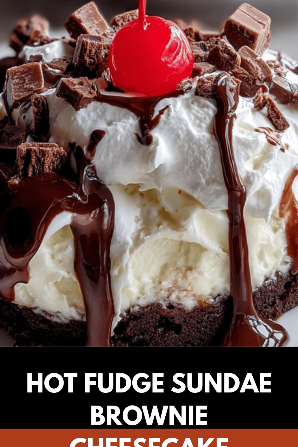Hot Fudge Brownie Cheesecake Sundae Recipe With Decadent Layers 7 Hot Fudge Sundae Brownie Cheesecake