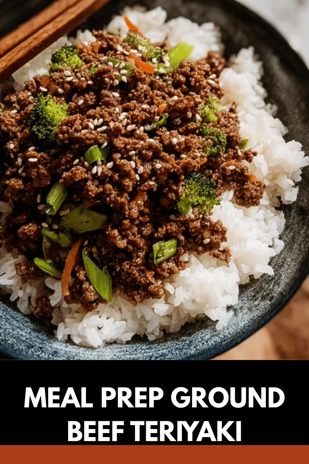 Teriyaki Beef Bowls Recipe With Simple Homemade Sauce And Fresh Veggies 7 Meal Prep Ground Beef Teriyaki