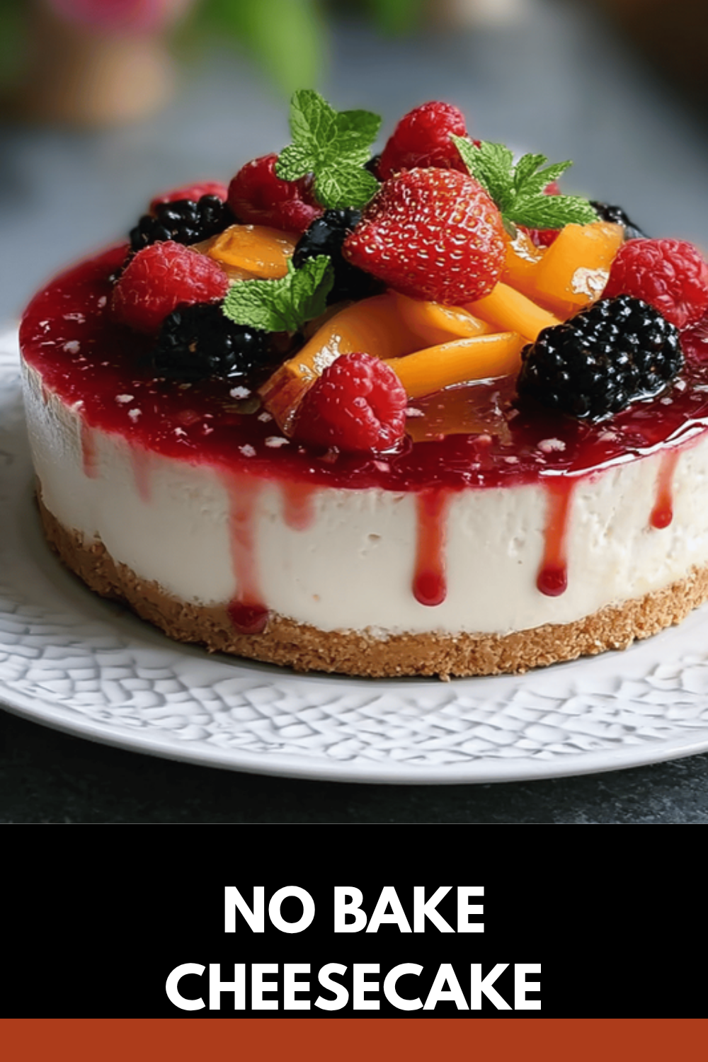 No Bake Cheesecake Recipes Easy And Creamy Desserts To Try Today 7 No Bake Cheesecake