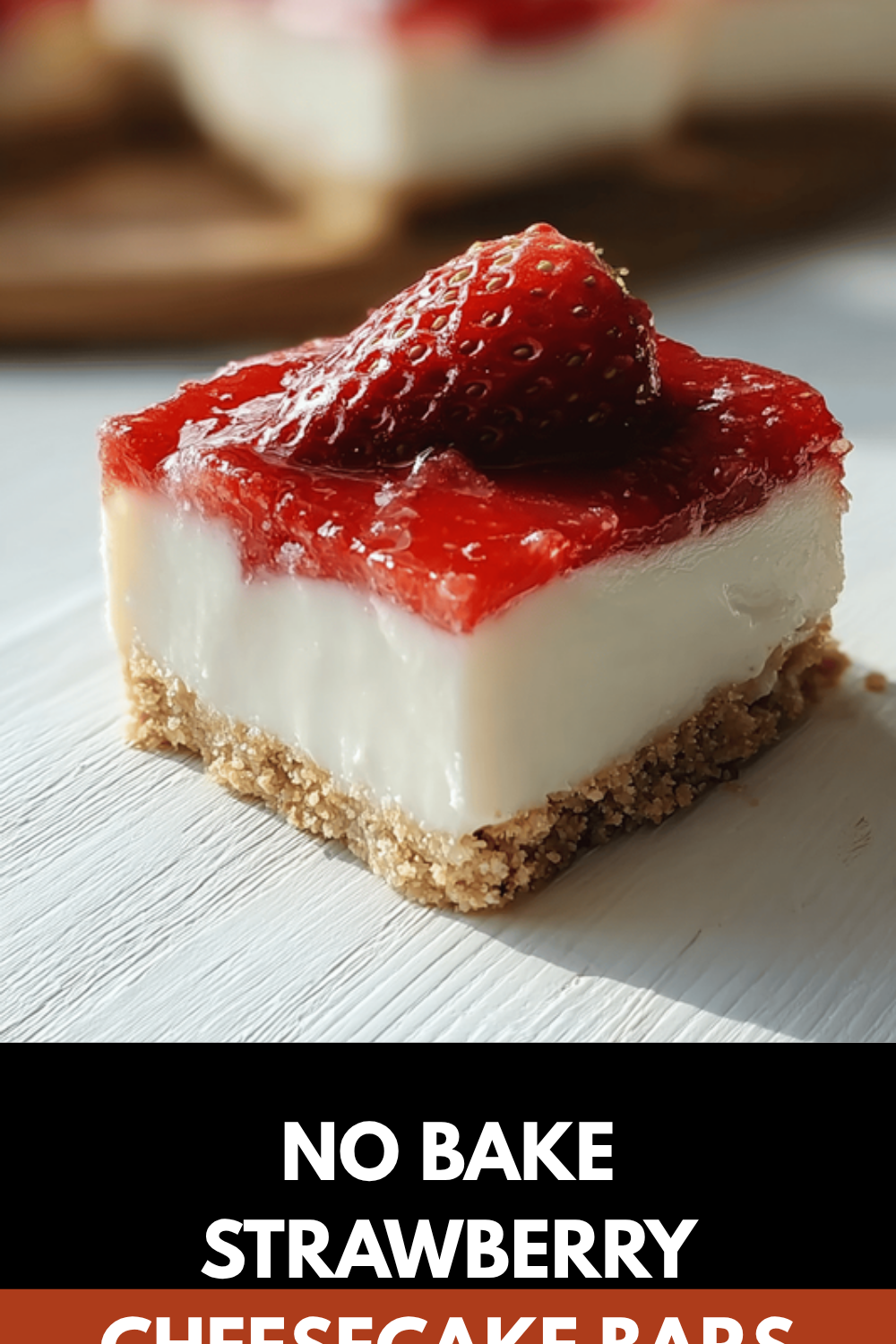 No Bake Strawberry Cheesecake Bars