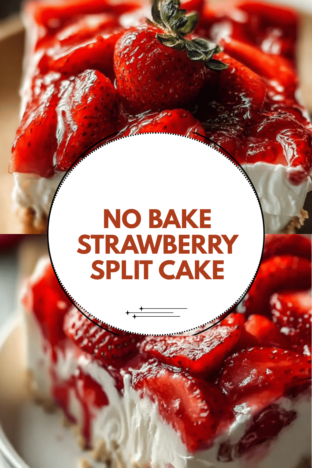 Strawberry Icebox Cake Recipe With Creamy Layers And Fresh Flavor 6 No Bake Strawberry Split Cake