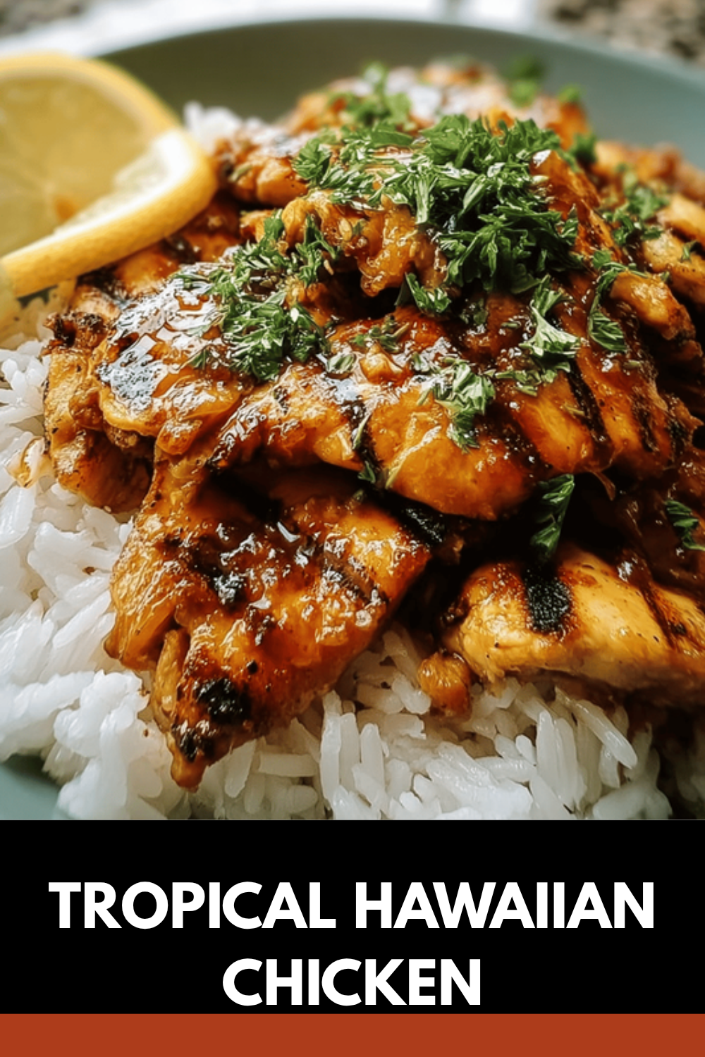 Hawaiian Bbq Chicken Recipes With Sweet And Tangy Pineapple Sauce 7 Tropical Hawaiian Chicken