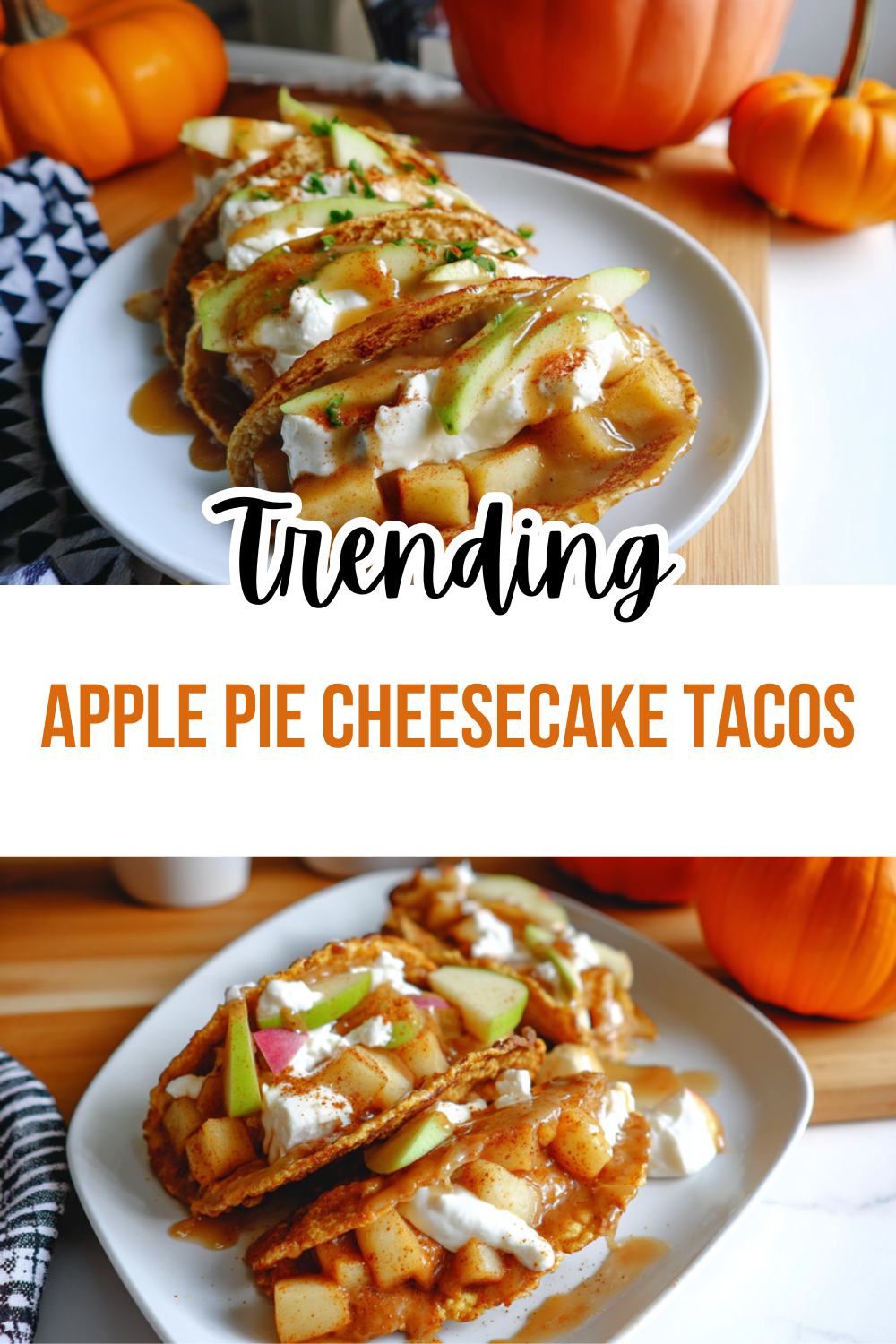 Apple Pie Cheesecake Tacos