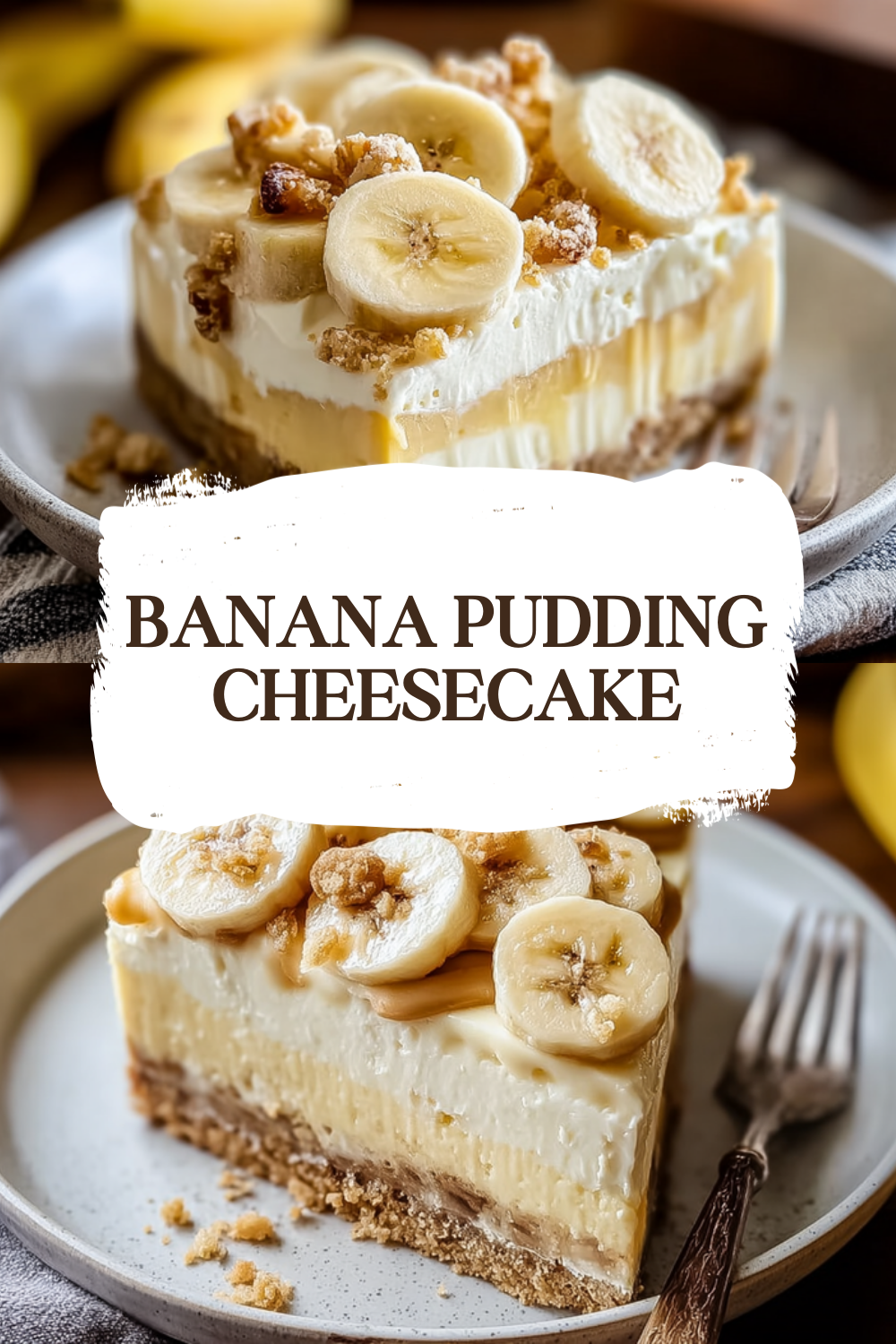 Banana Pudding Cheesecake