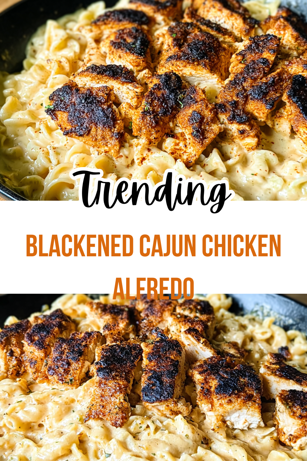 Blackened Cajun Chicken Alfredo