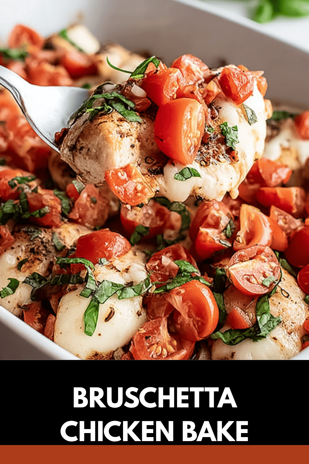Bruschetta Chicken Bake