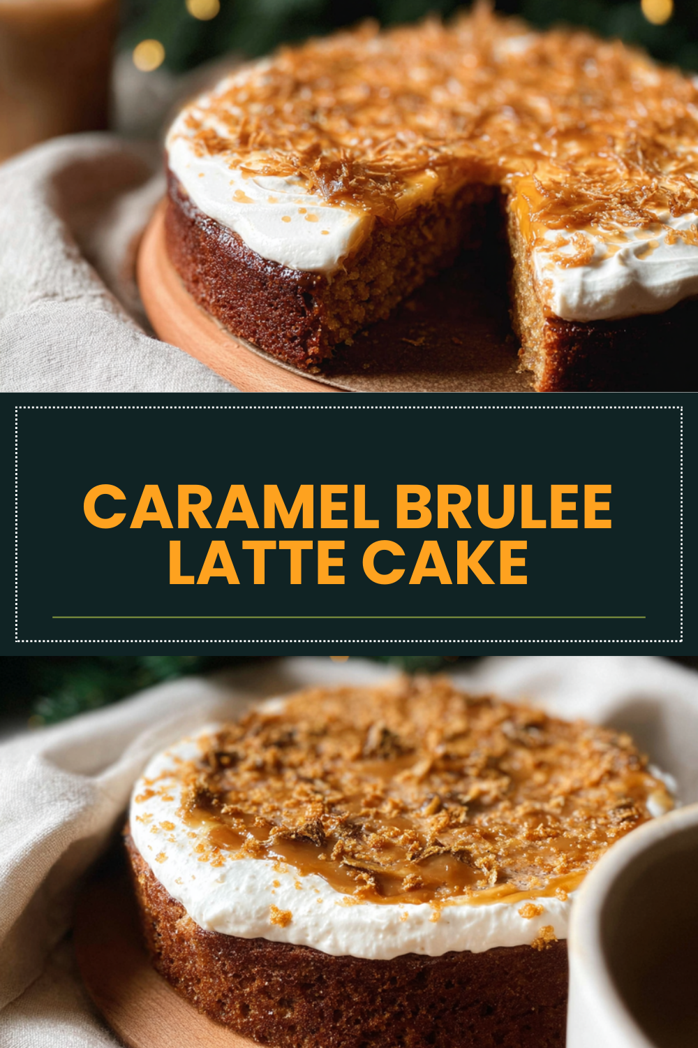 Caramel Brulee Latte Cake