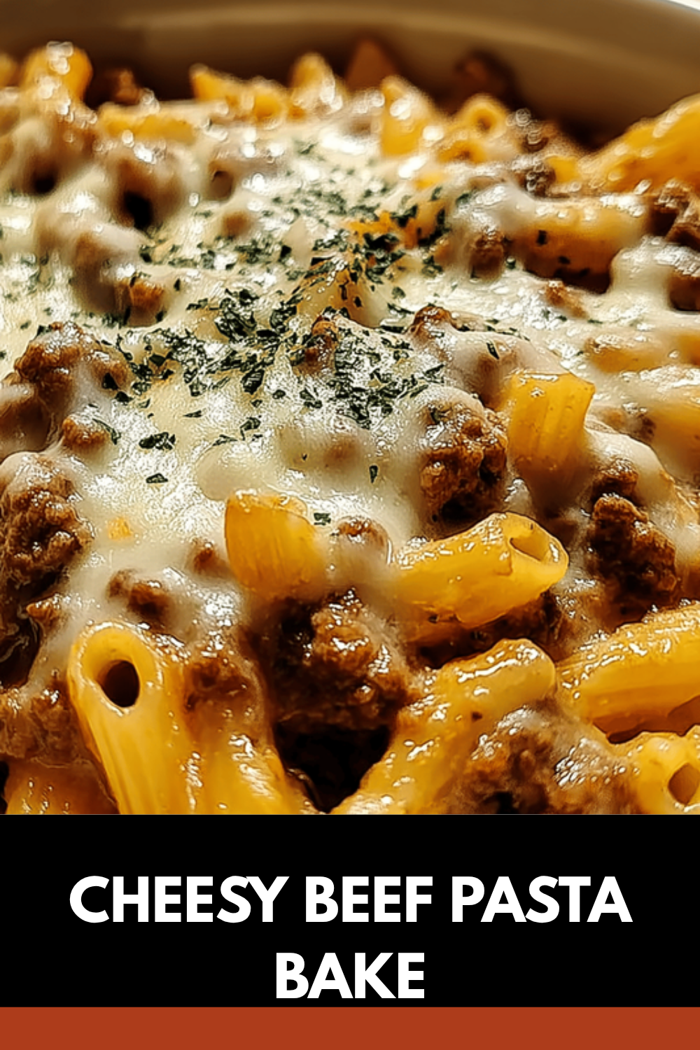 Cheesy Ground Beef Pasta Bake With Savory Tomato Sauce And Melted Cheese 7 Cheesy Beef Pasta Bake