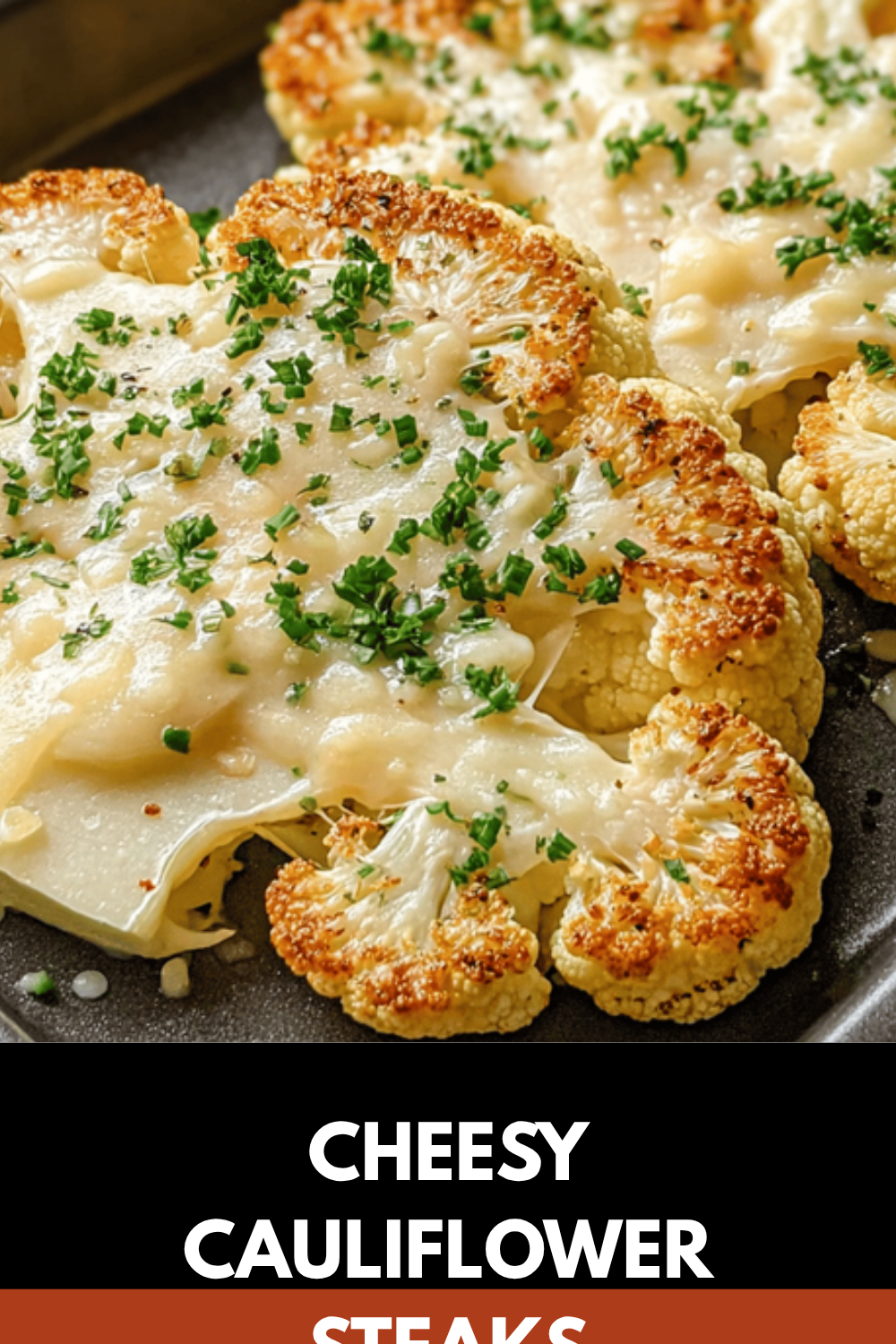 Cheesy Cauliflower Steaks
