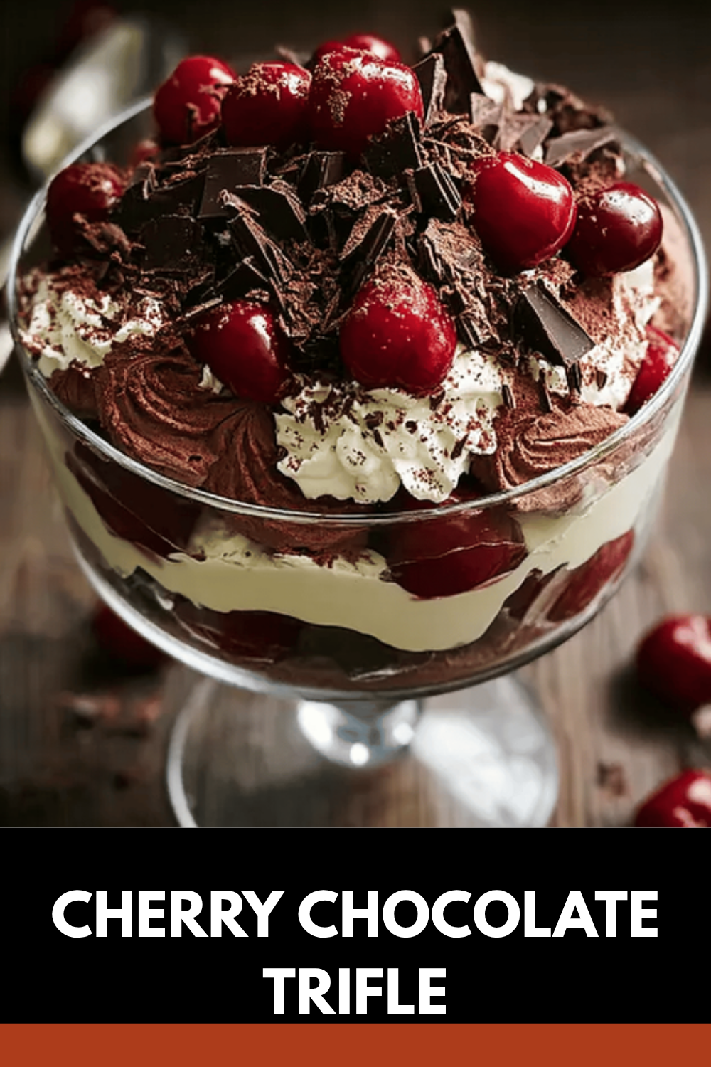 Black Forest Trifle Recipe With Rich Chocolate, Cherries, And Cream 7 Cherry Chocolate Trifle