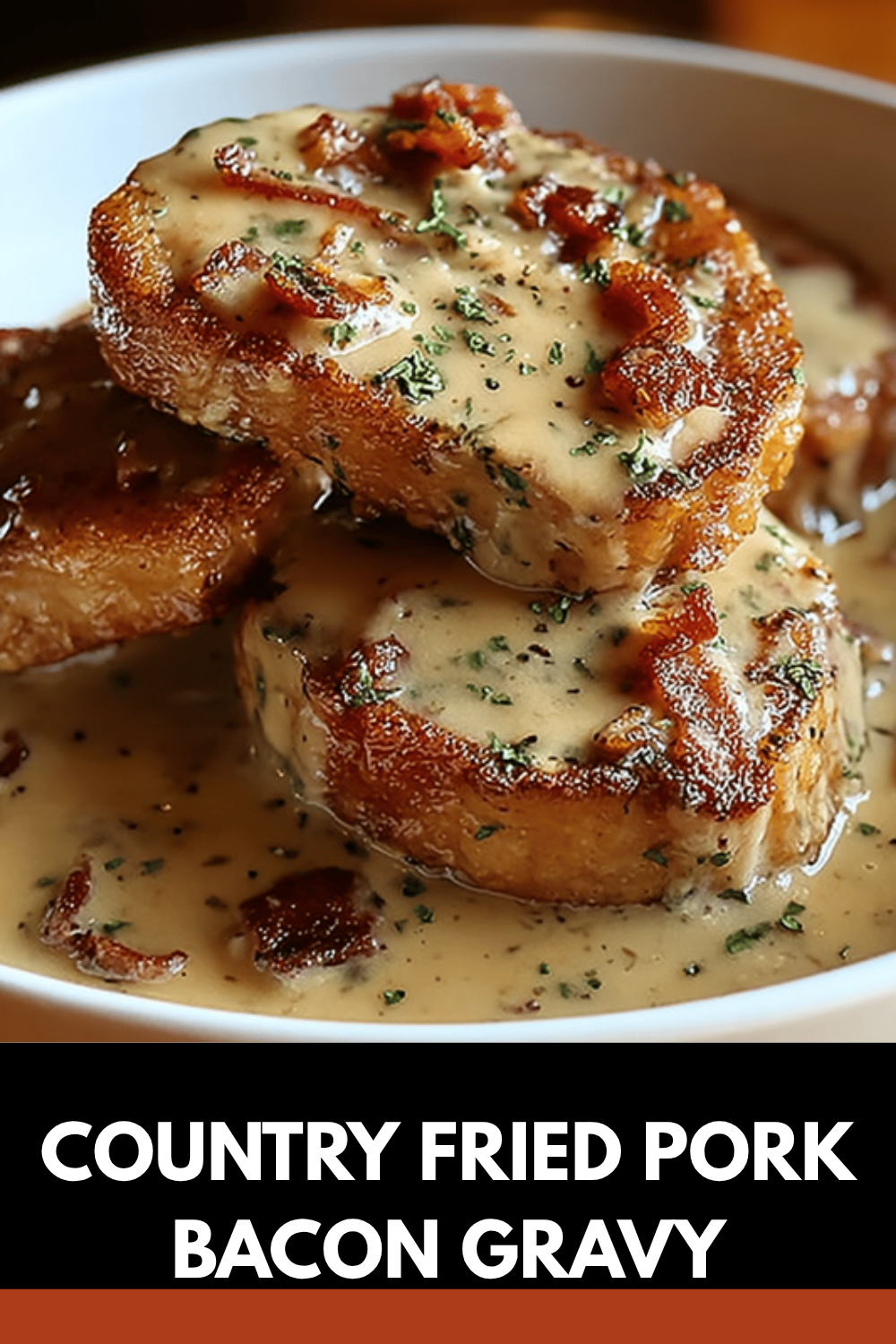 Country Fried Pork Bacon Gravy
