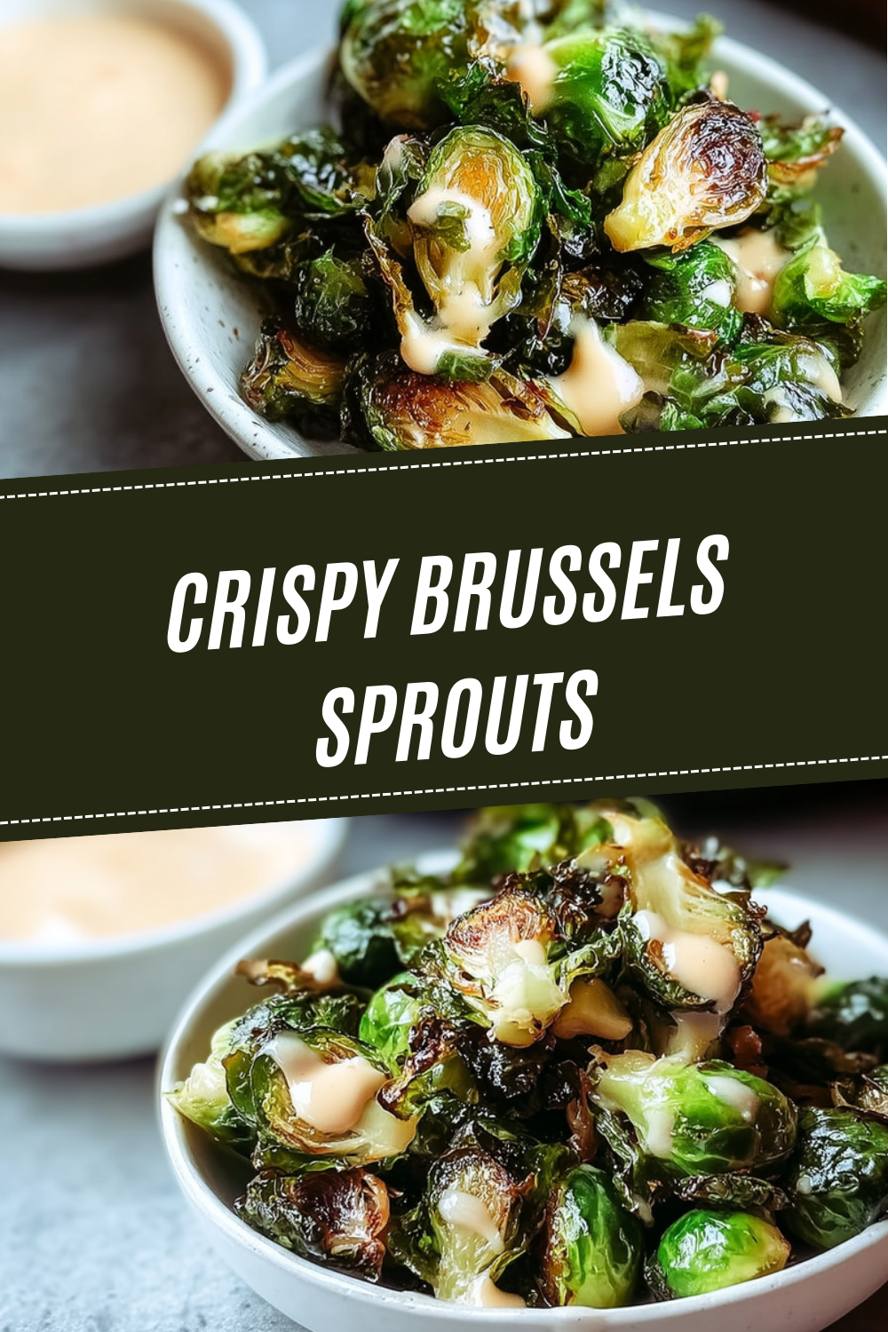 Crispy Brussels Sprouts