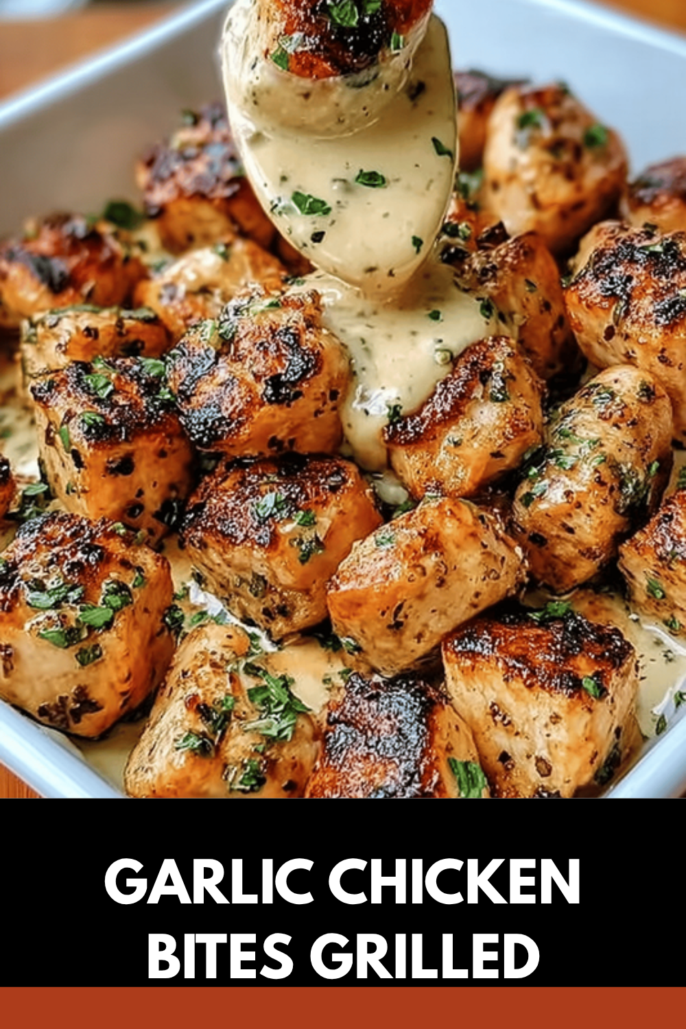 Garlic Chicken Bites Grilled