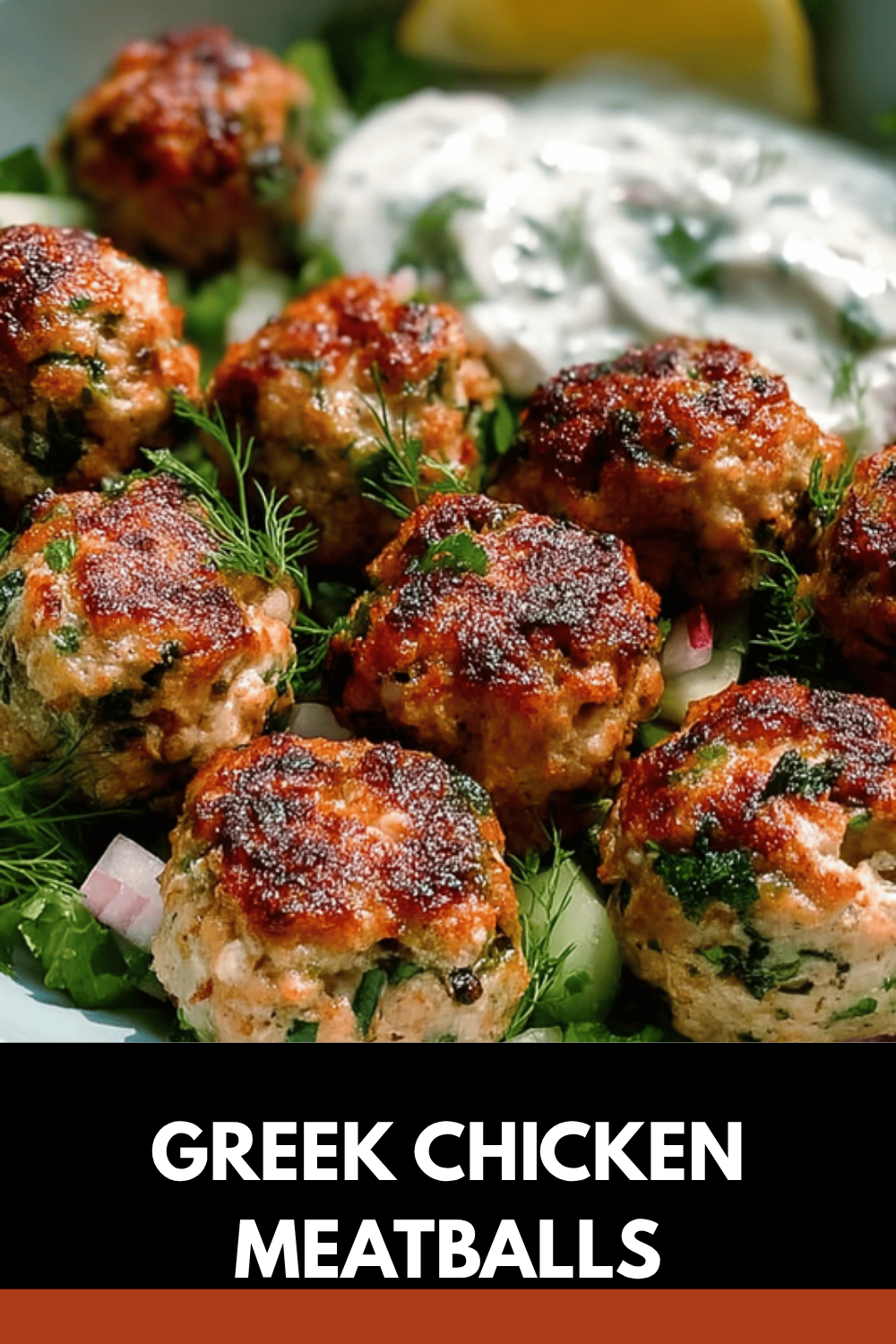 Greek Chicken Meatballs With Fresh Herbs And Tangy Sauce 7 Greek Chicken Meatballs