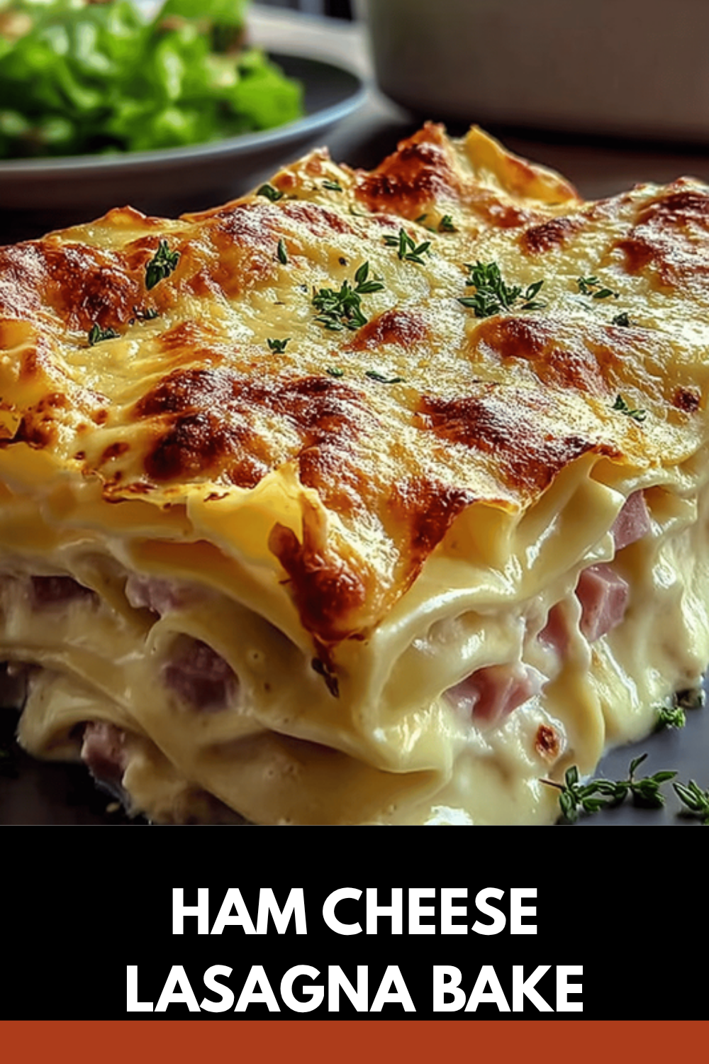 Ham Cheese Lasagna Bake