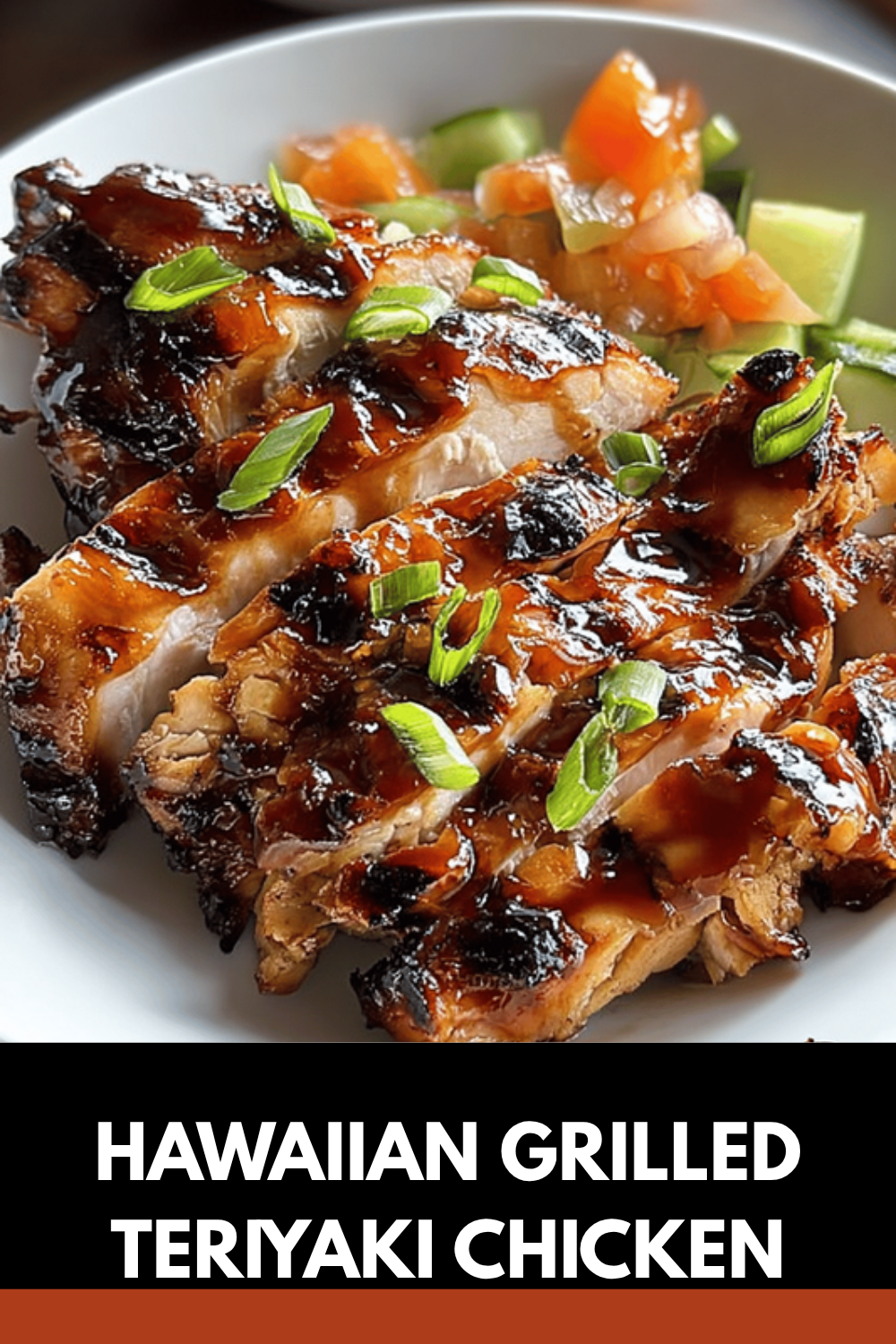 Hawaiian Grilled Teriyaki Chicken Recipe With Sweet Pineapple Glaze 7 Hawaiian Grilled Teriyaki Chicken