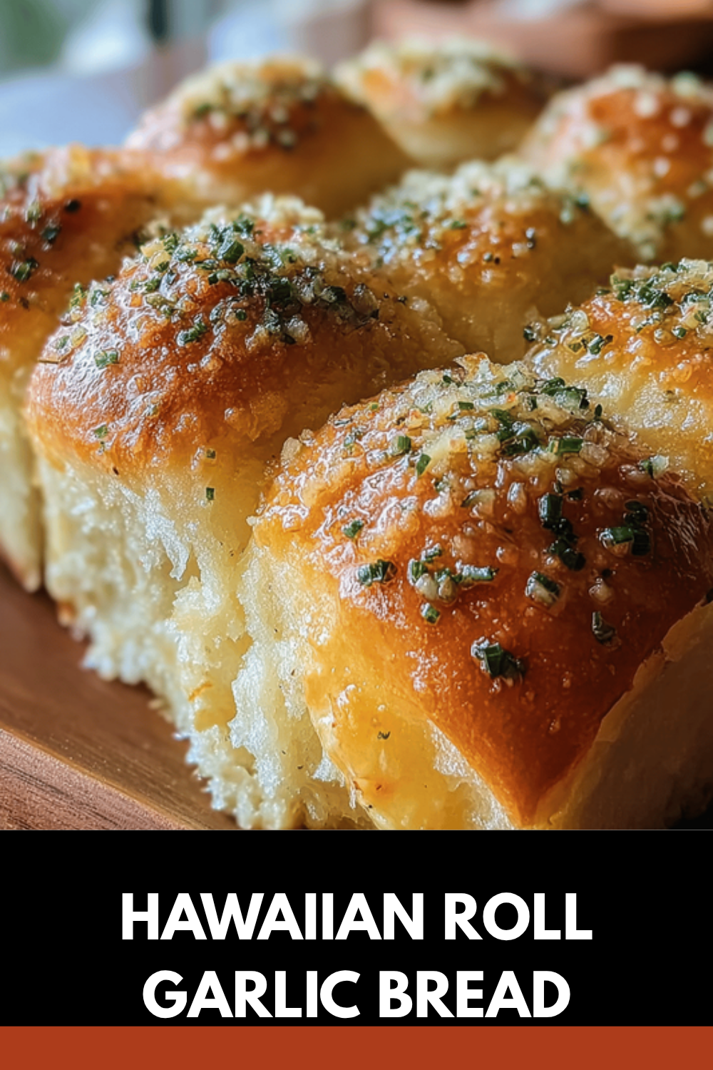 Hawaiian Roll Garlic Bread