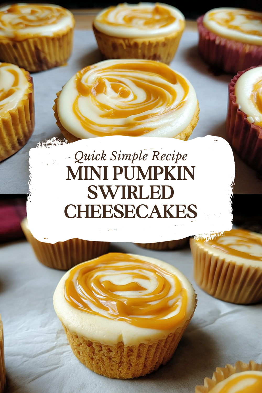 Mini Pumpkin Swirled Cheesecakes