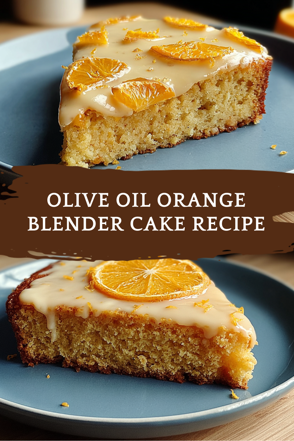 Olive Oil Orange Blender Cake Recipe