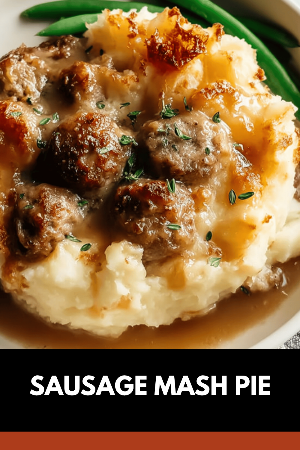 Sausage Mash Pie