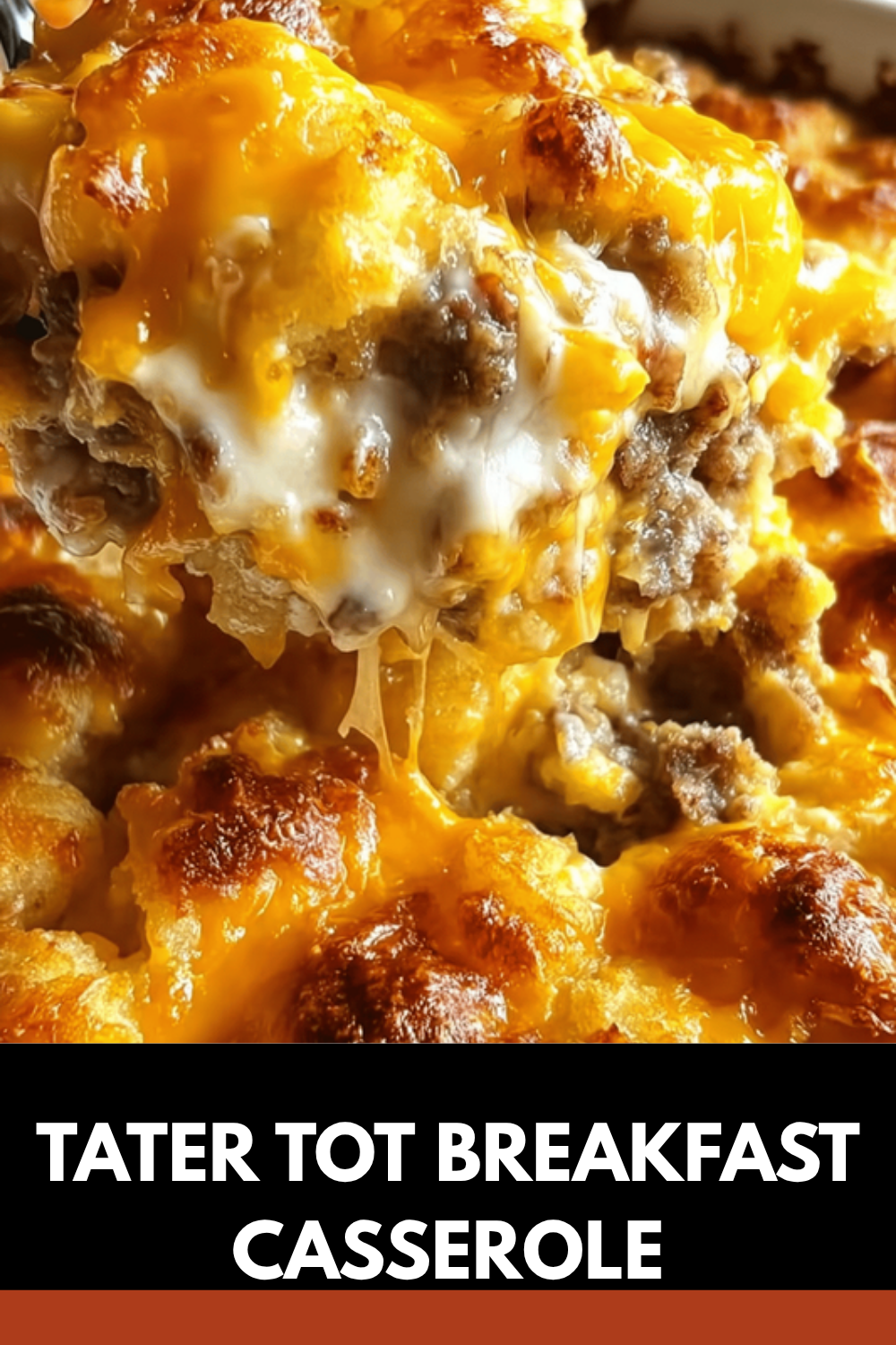 Tater Tot Breakfast Casserole Recipe With Cheese And Sausage 7 Tater Tot Breakfast Casserole