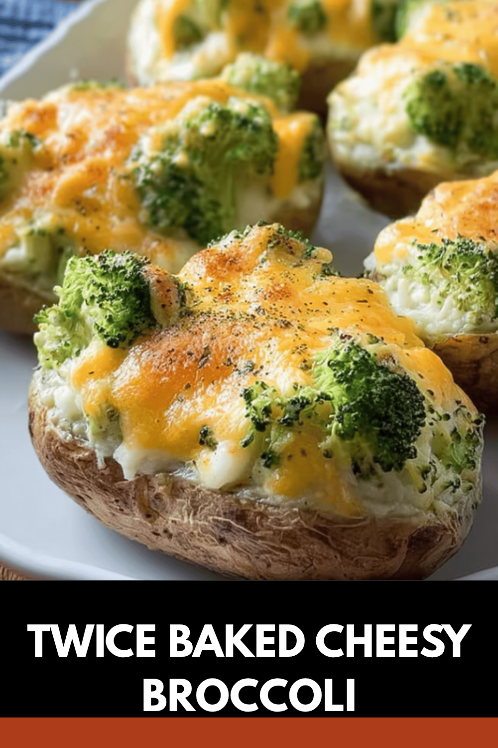 Broccoli Cheddar Twice Baked Potatoes Recipe For Rich Flavor 7 Twice Baked Cheesy Broccoli
