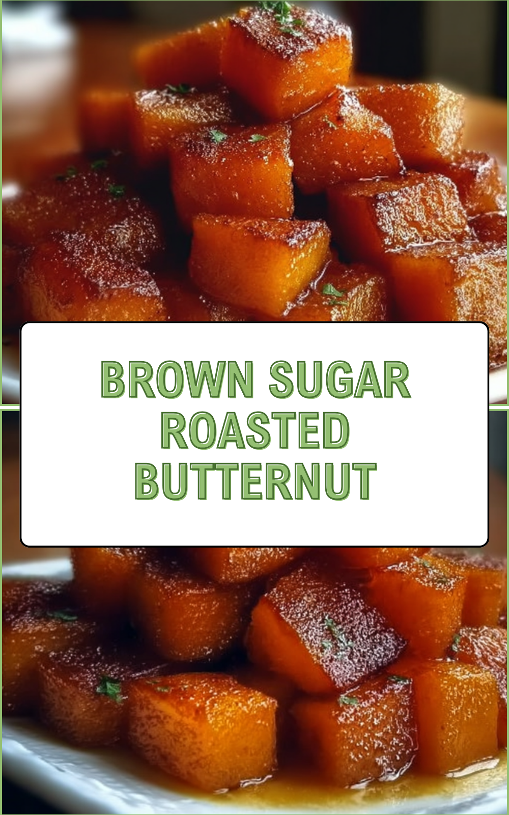 Brown Sugar Roasted Butternut