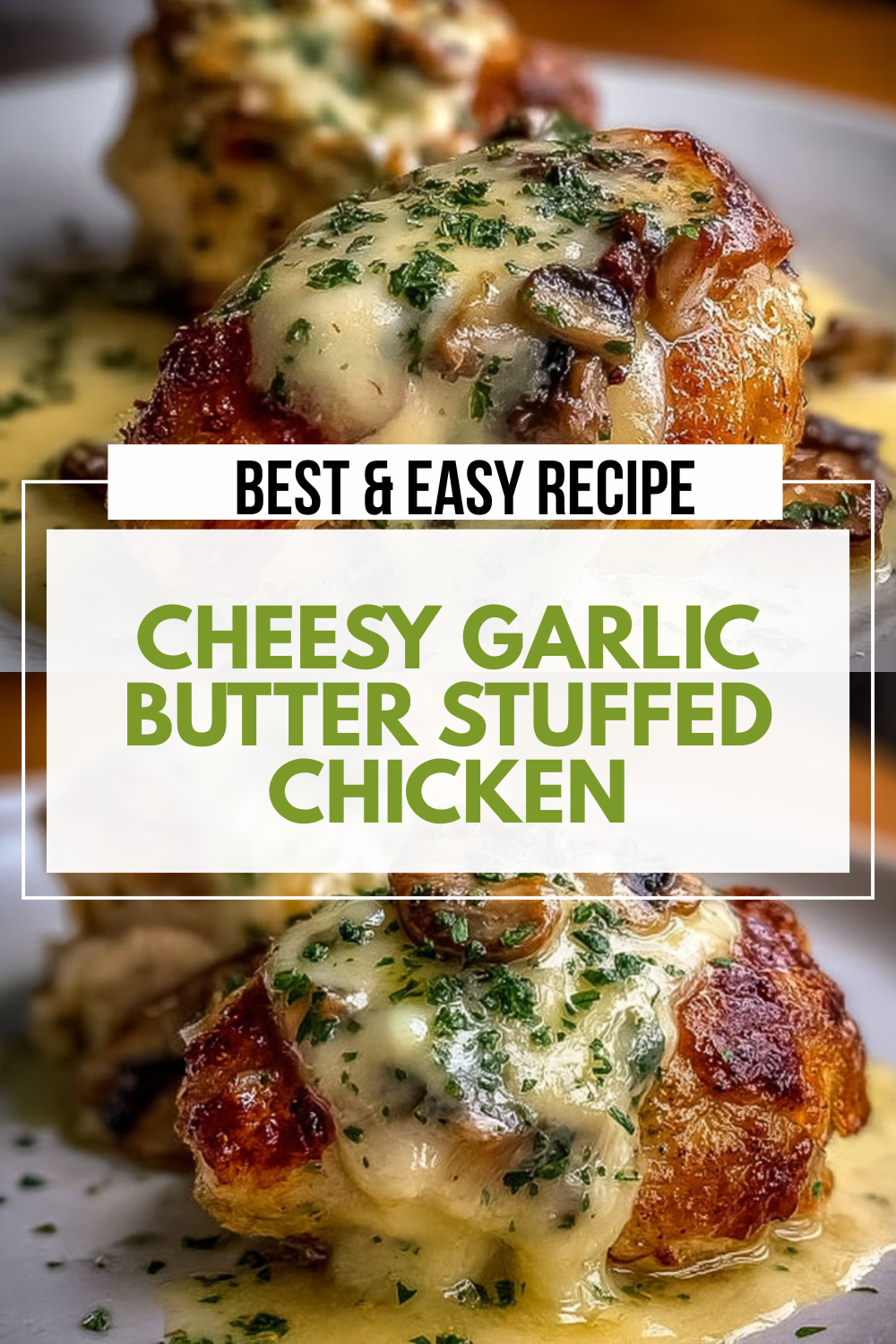 Cheesy Garlic Butter Stuffed Chicken