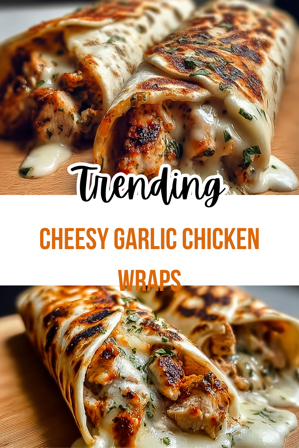 Cheesy Garlic Chicken Wraps