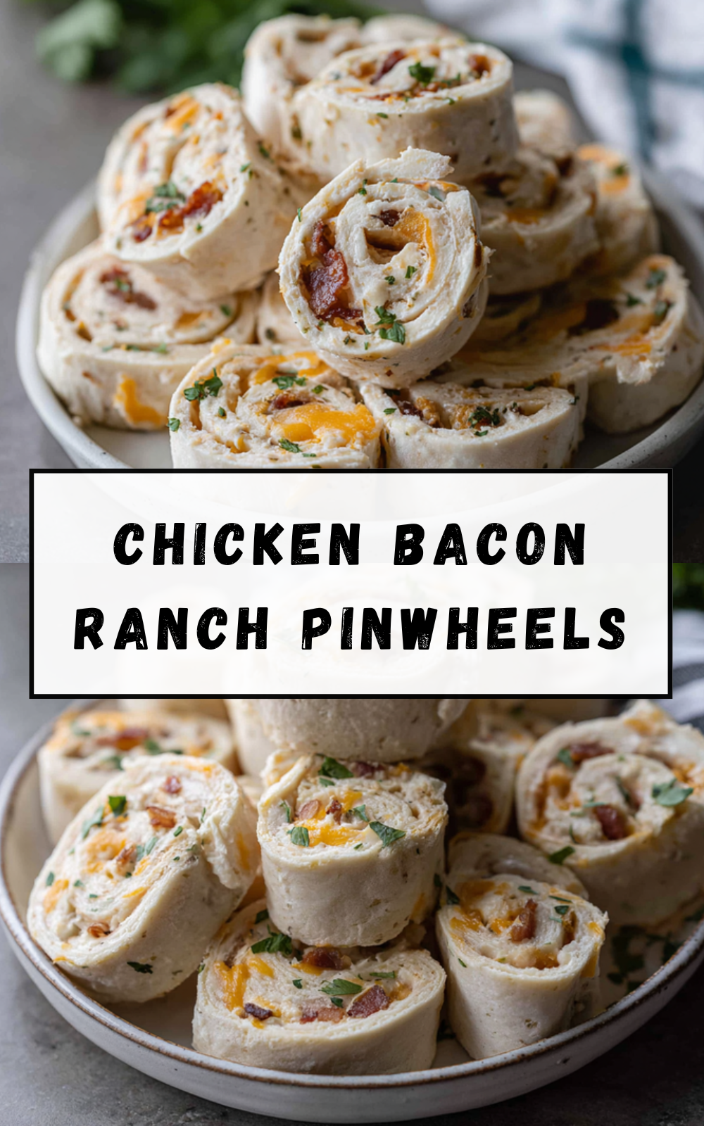Chicken Bacon Ranch Pinwheels