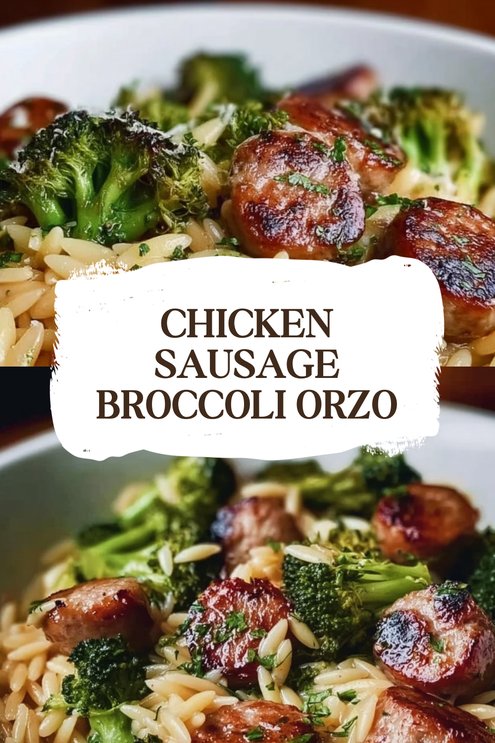 Chicken Sausage Orzo Skillet With Broccoli And Garlic 7 Chicken Sausage Broccoli Orzo