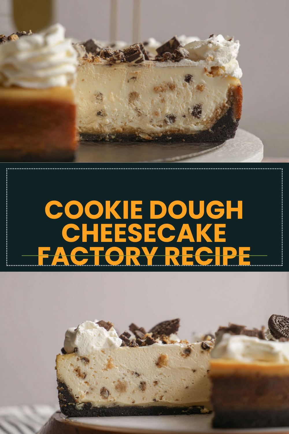 Cookie Dough Cheesecake Factory Recipe