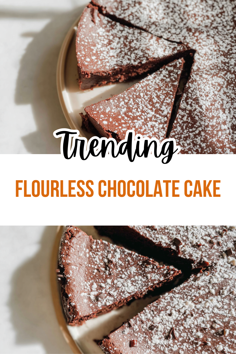 Flourless Chocolate Cake