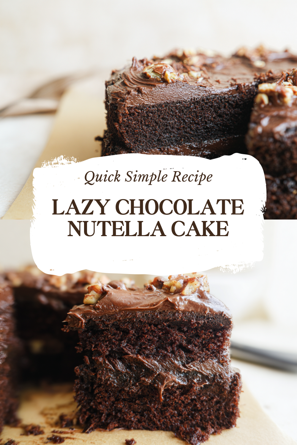 Lazy Chocolate Nutella Cake