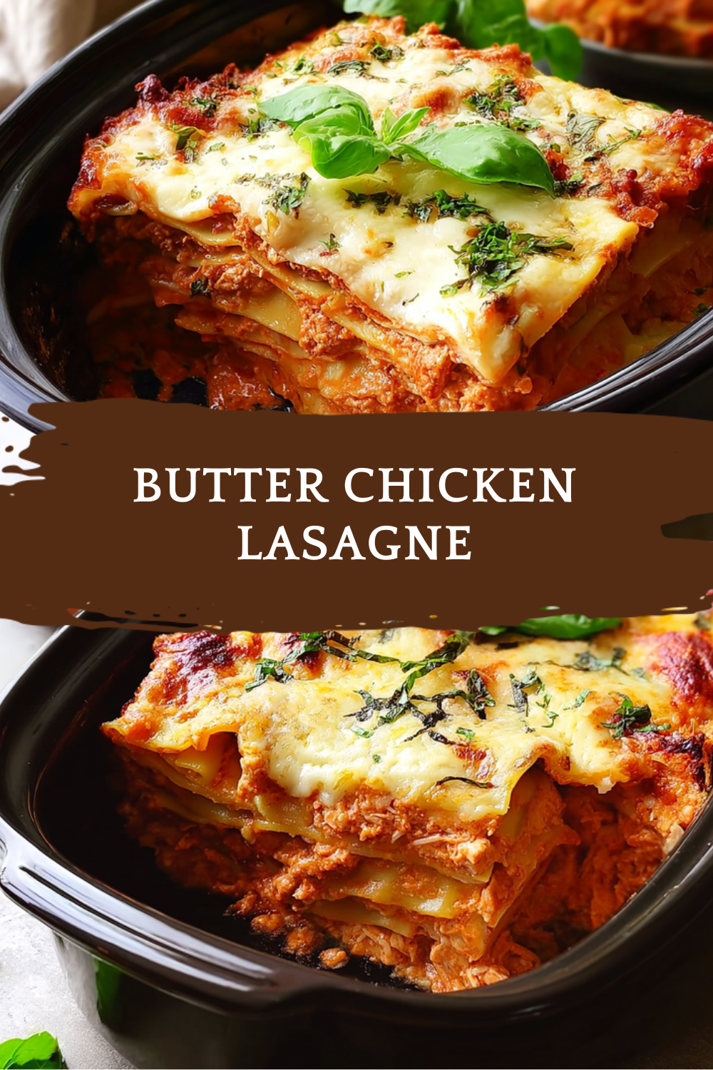 Butter Chicken Lasagna Recipe Combining Creamy Indian Flavors With Italian Pasta 7 Butter Chicken Lasagne