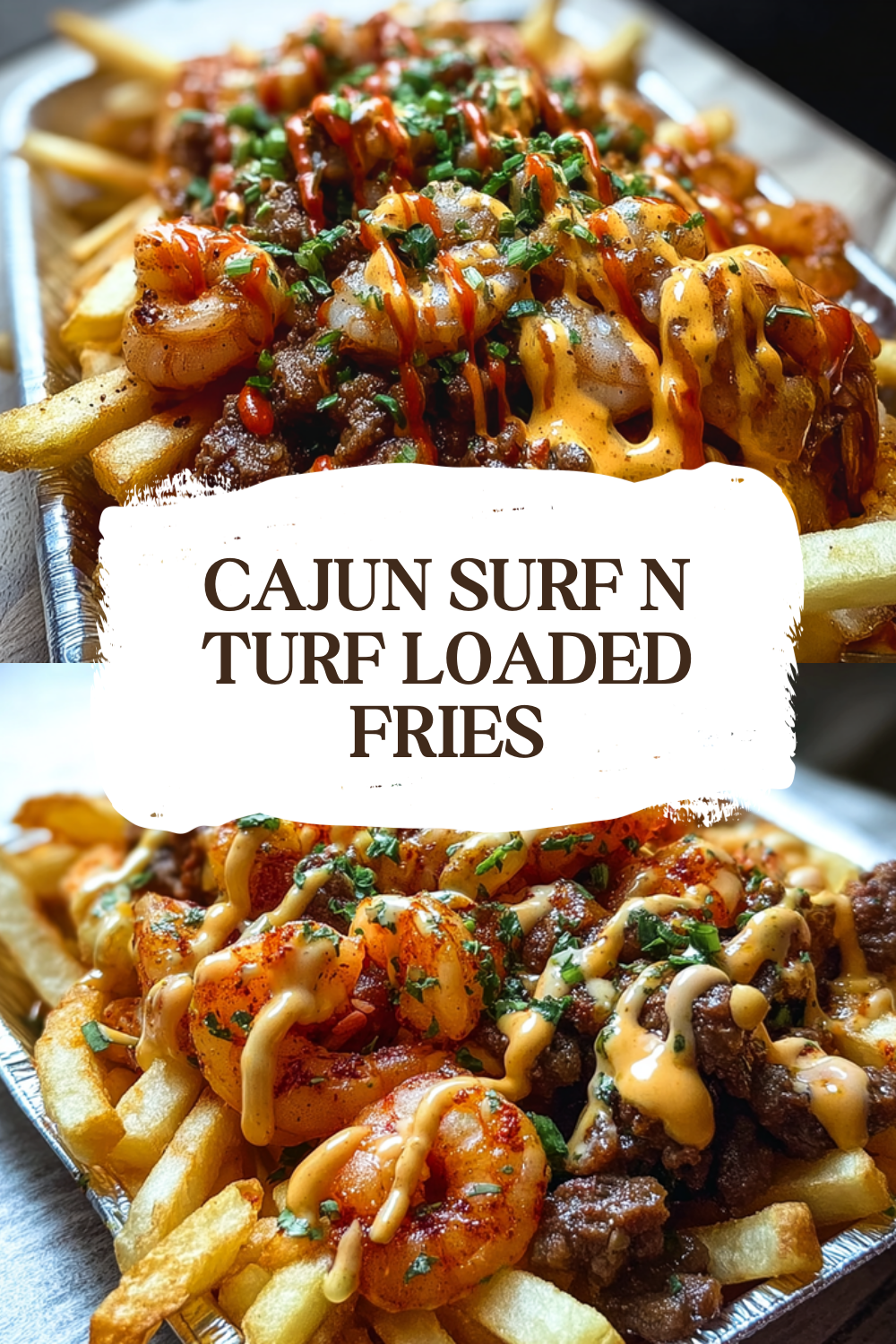 Cajun Surf And Turf Fries With Spiced Steak, Shrimp, And Creamy Sauce 7 Cajun Surf N Turf Loaded Fries