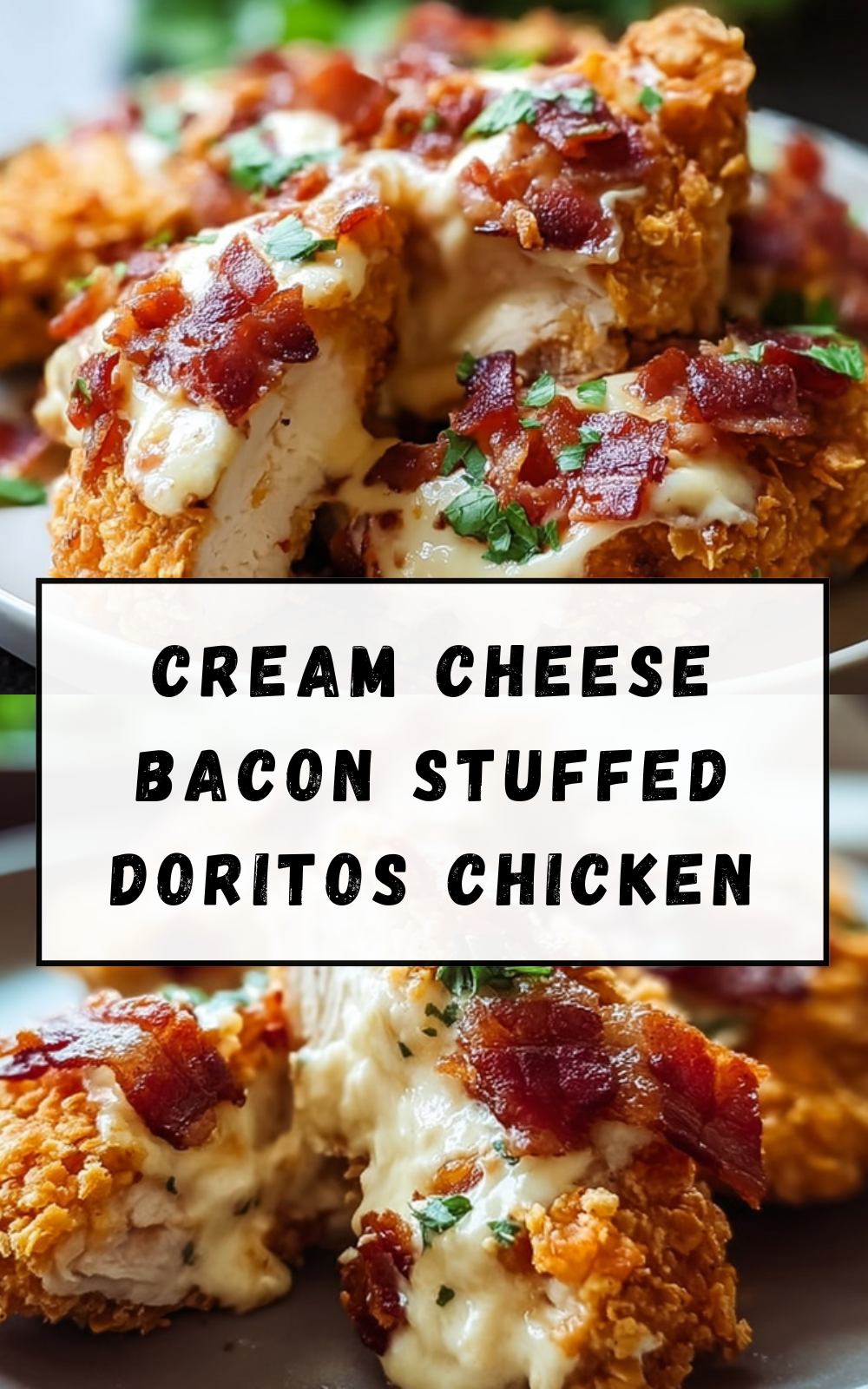 Cream Cheese Bacon Stuffed Doritos Chicken