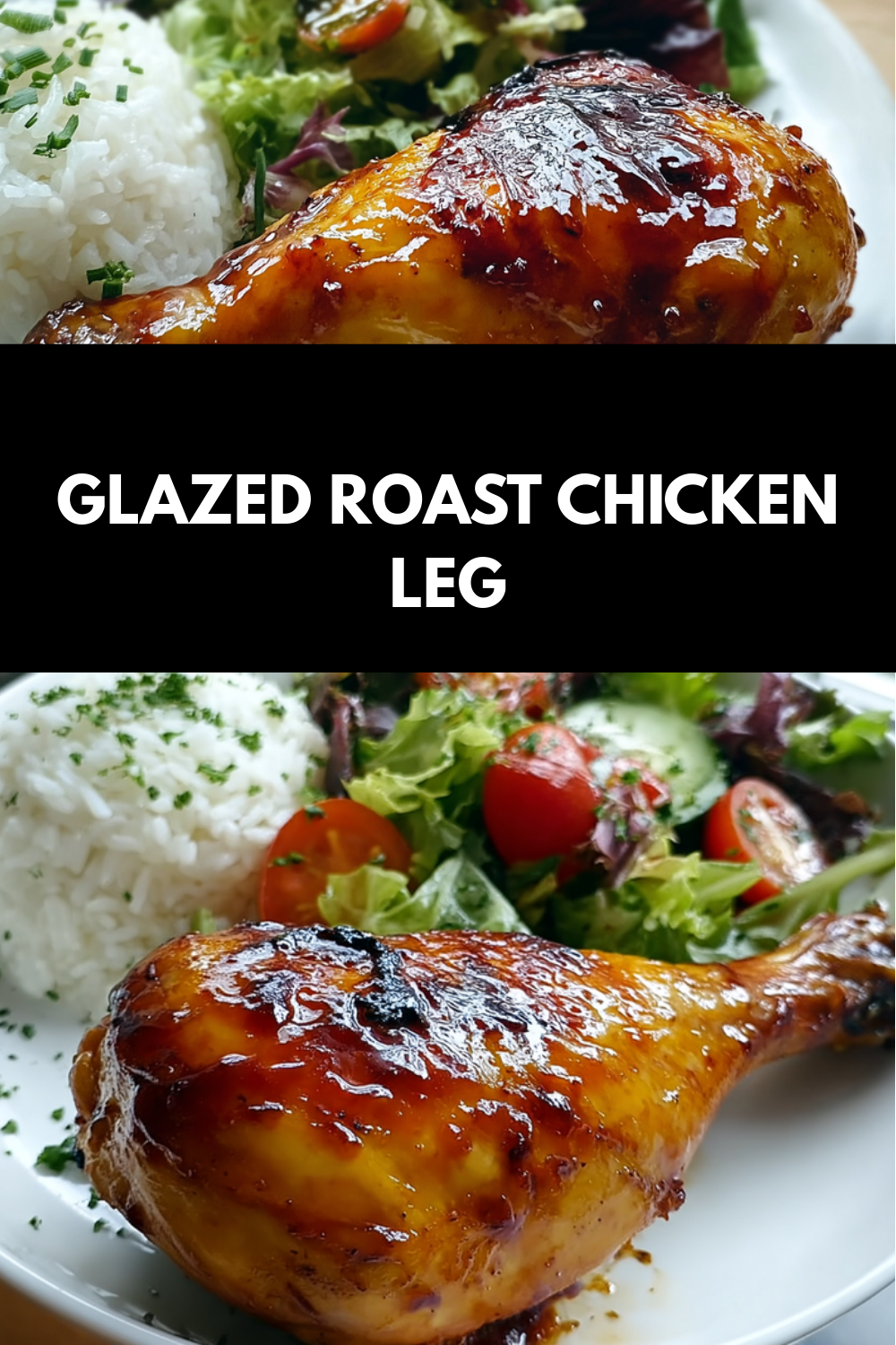 Glazed Roast Chicken Leg