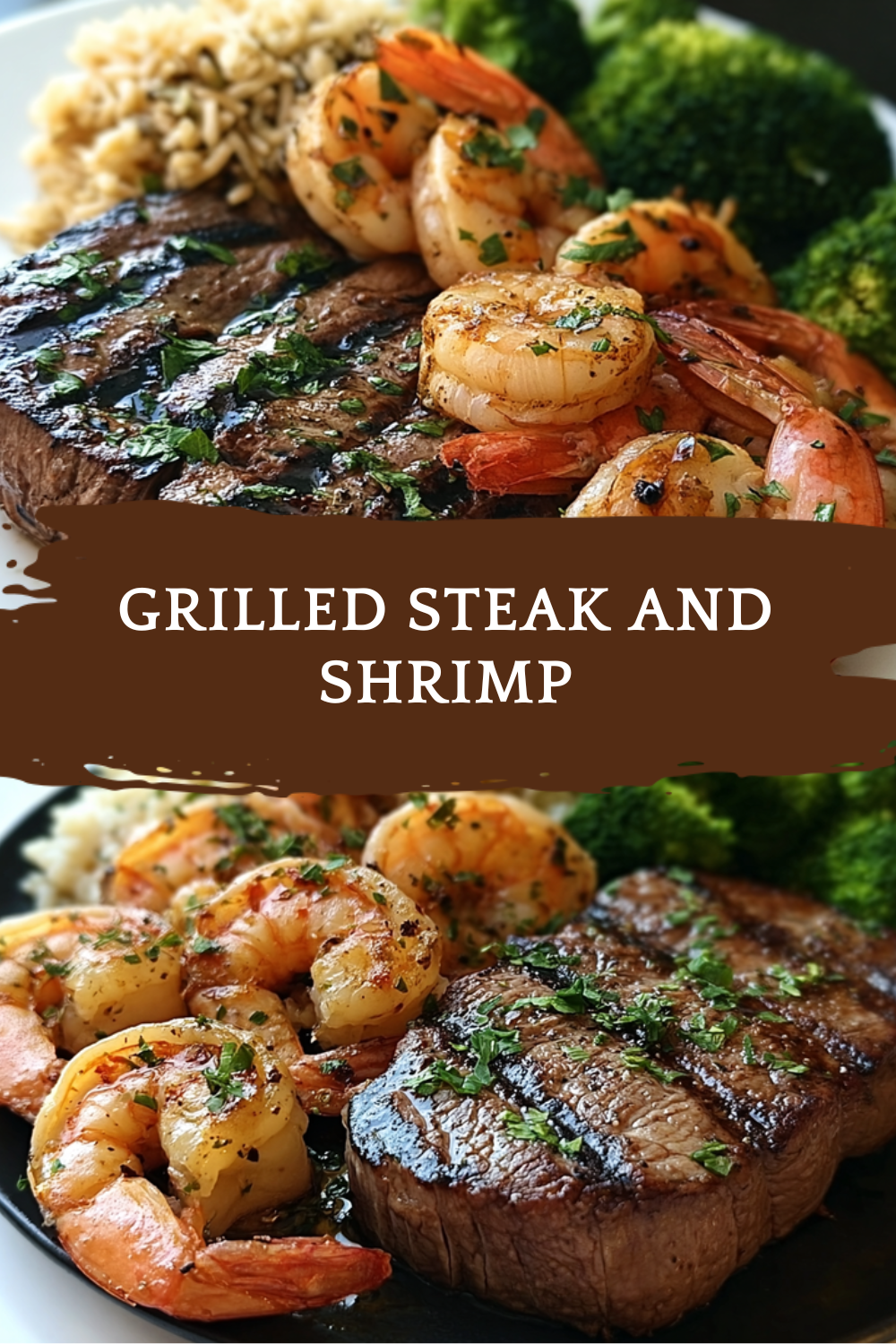 Grilled Steak And Shrimp Recipes For Flavorful Summer Meals 7 Grilled Steak And Shrimp