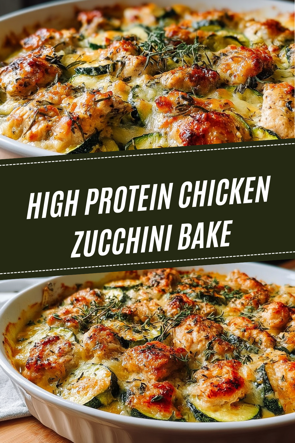 High Protein Chicken Zucchini Bake