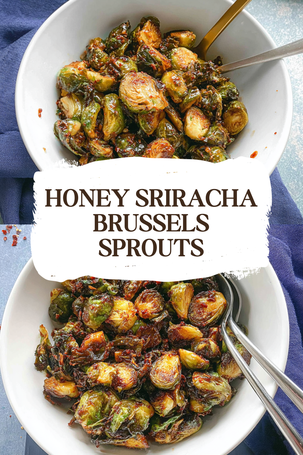 Honey Sriracha Brussels Sprouts Recipe With Sweet And Spicy Flavors 7 Honey Sriracha Brussels Sprouts