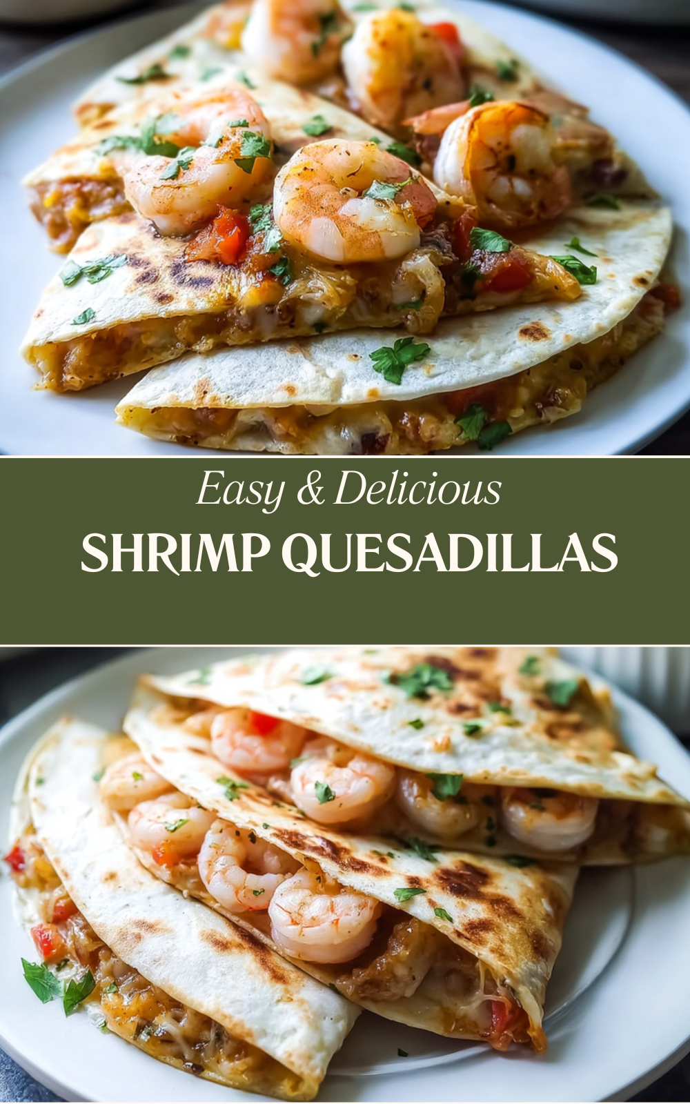 Shrimp Quesadillas Recipe With Cheesy, Spicy Twist 7 Shrimp Quesadillas