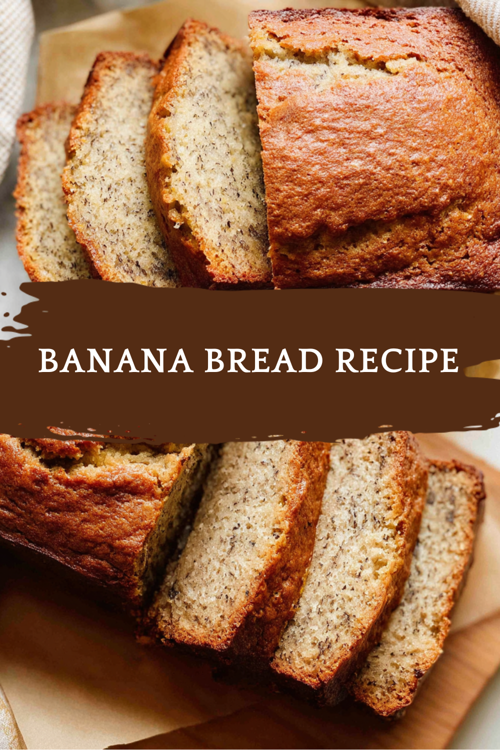 Banana Bread Recipe